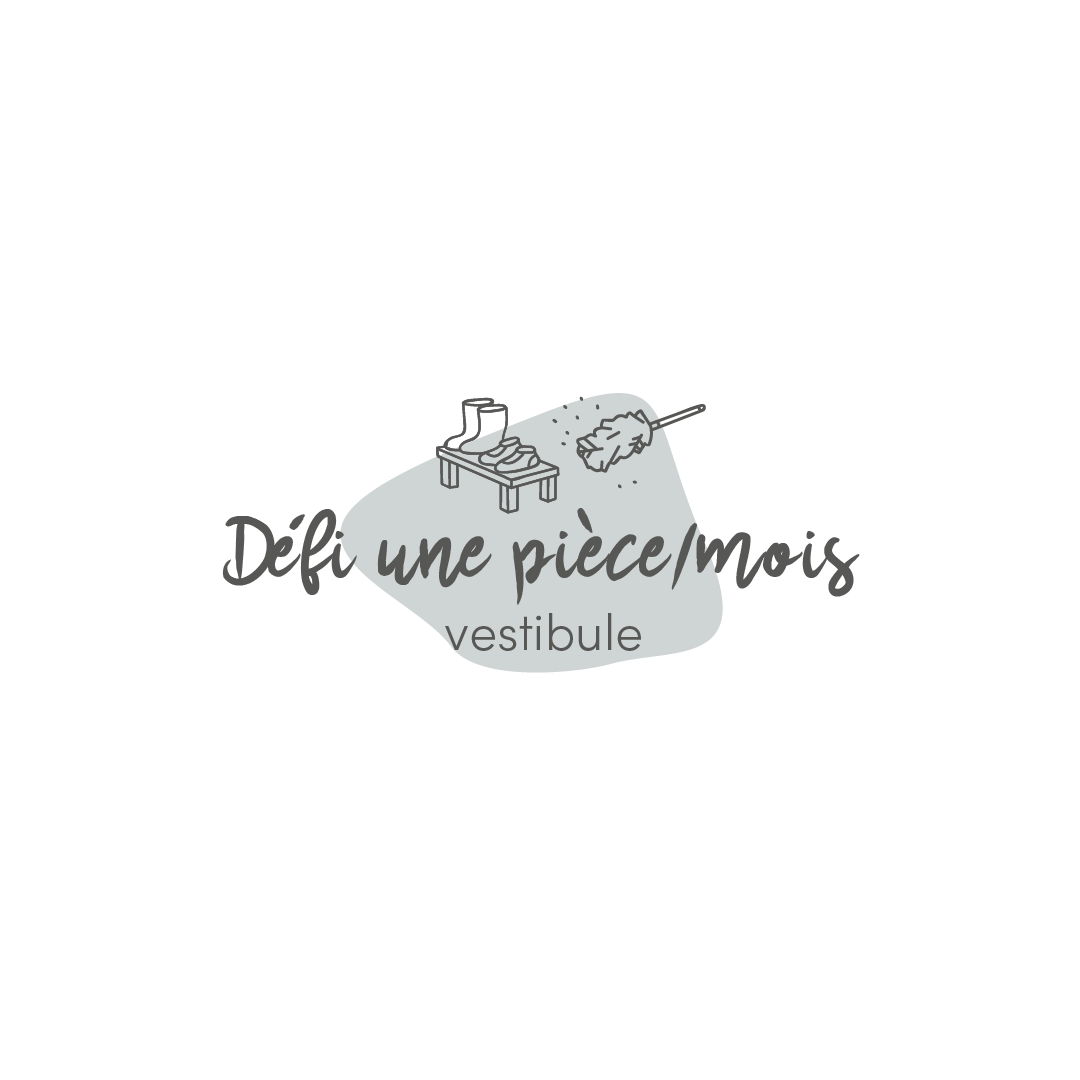 Défi 1 pièce/mois vestibule