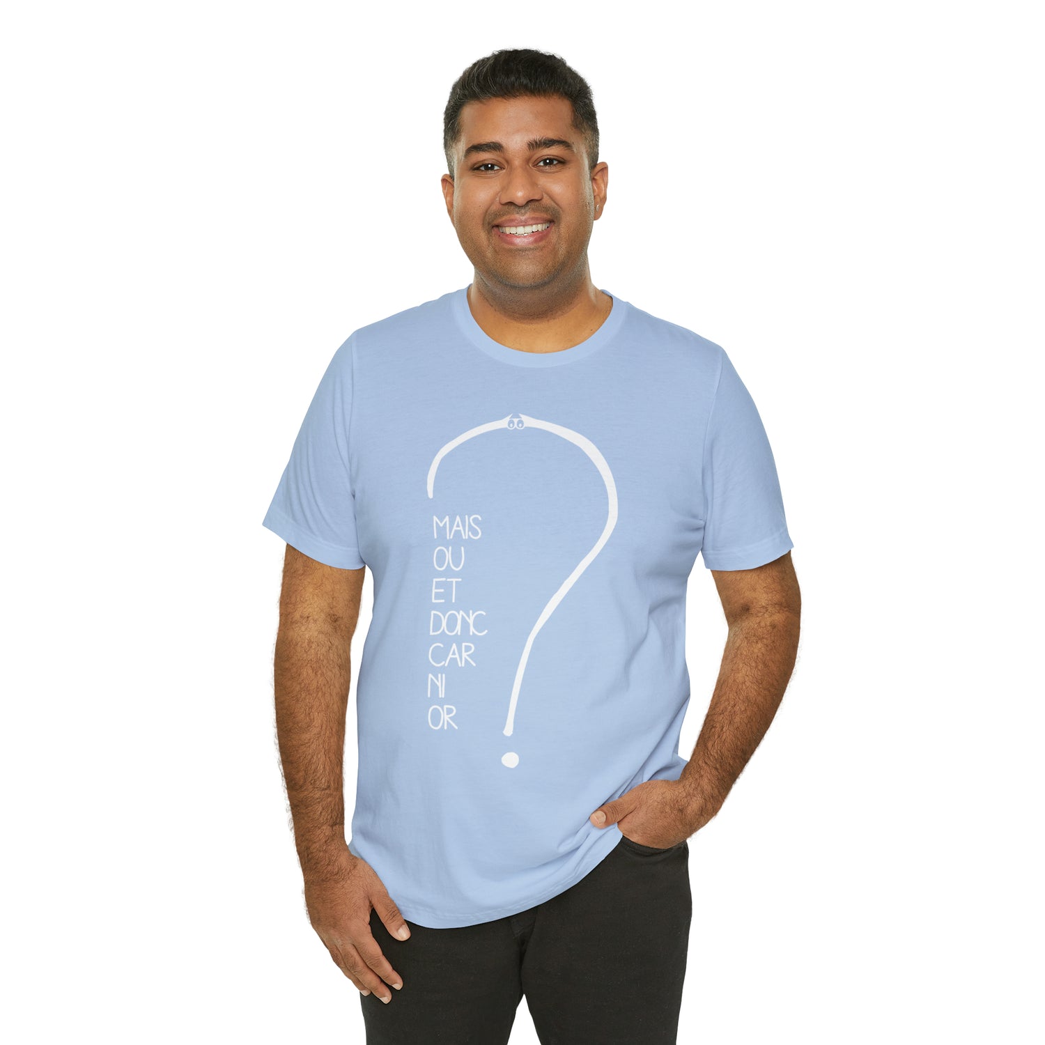 T-shirt Adulte Unisexe - Mais où et donc car ni or